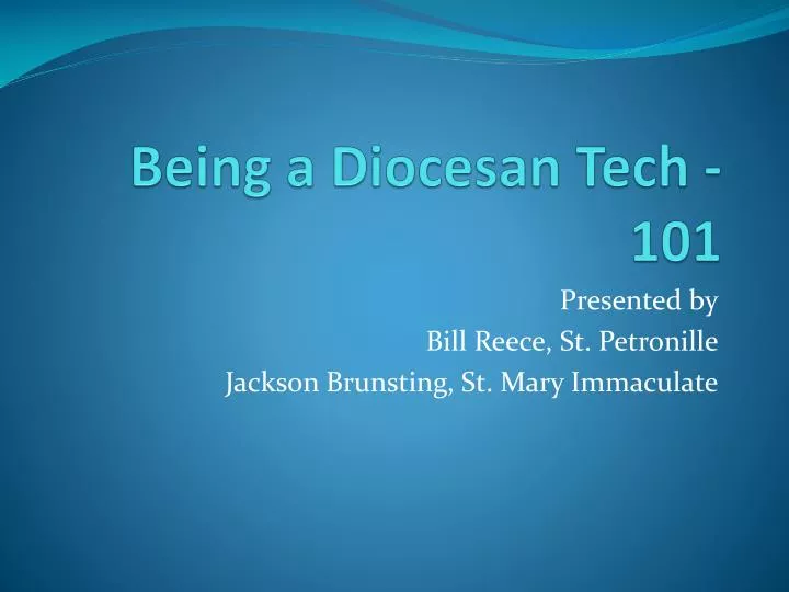 being a diocesan tech 101