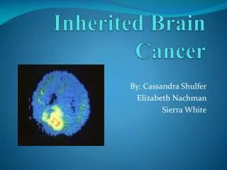 Inherited Brain Cancer