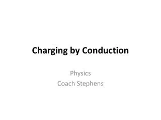 Charging by Conduction