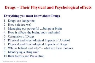 Drugs – Their Physical and Psychological effects