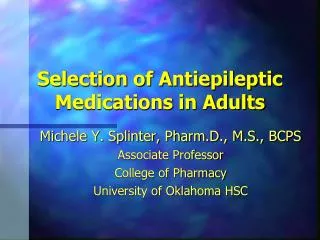 Selection of Antiepileptic Medications in Adults