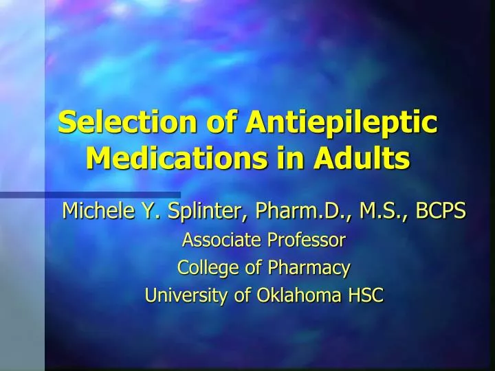 selection of antiepileptic medications in adults