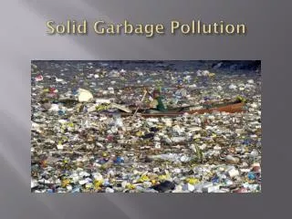 Solid Garbage Pollution