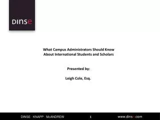 What Campus Administrators Should Know About International Students and Scholars Presented by :