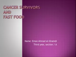 Cancer Survivors and Fast Food