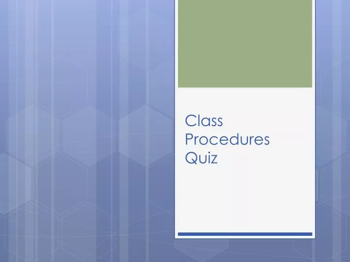 class procedures quiz