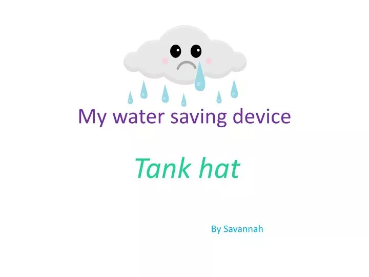 my water saving device