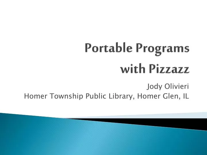 portable programs with pizzazz