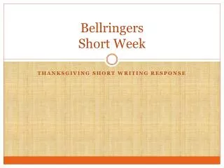 Bellringers Short Week
