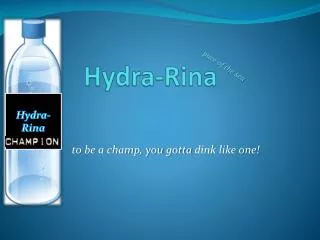 Hydra- Rina