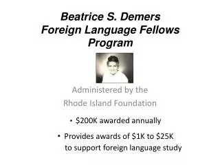 Beatrice S. Demers Foreign Language Fellows Program