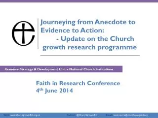 Journeying from Anecdote to Evidence to Action: 	- Update on the Church