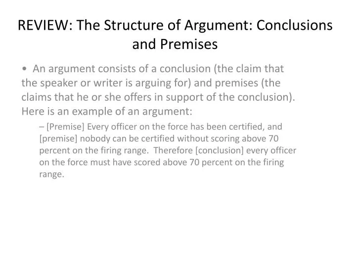 review the structure of argument conclusions and premises