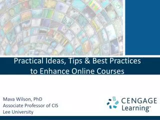 Practical Ideas, Tips &amp; Best Practices to Enhance Online Courses