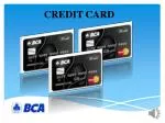 CREDIT CARD - slide 1