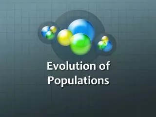 Evolution of Populations