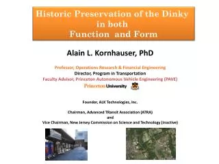 Historic Preservation of the Dinky in both Function and Form