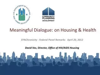 Meaningful Dialogue: on Housing &amp; Health