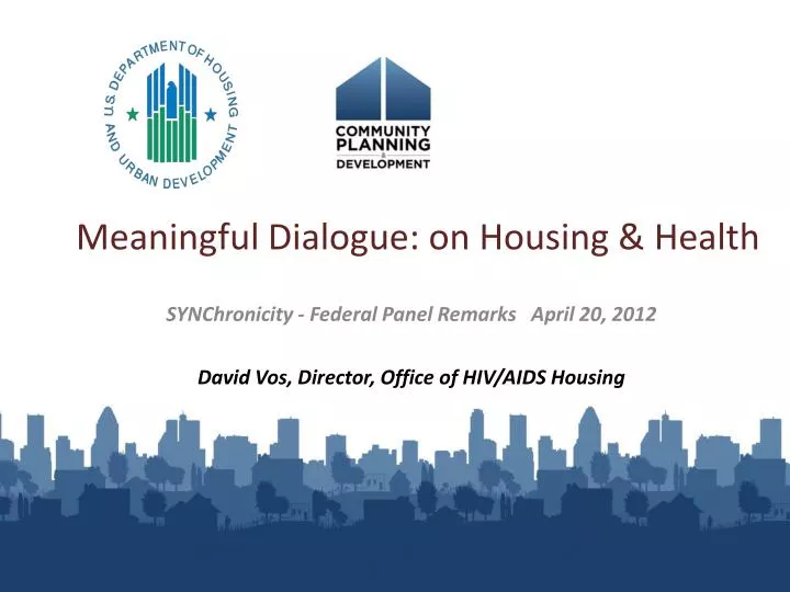 meaningful dialogue on housing health