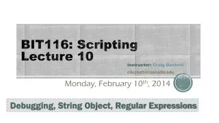 BIT116: Scripting Lecture 10