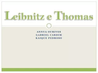 l eibnitz e t homas