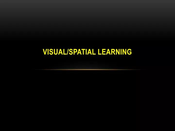 visual spatial learning