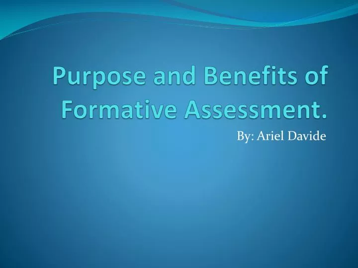 purpose and benefits of formative assessment