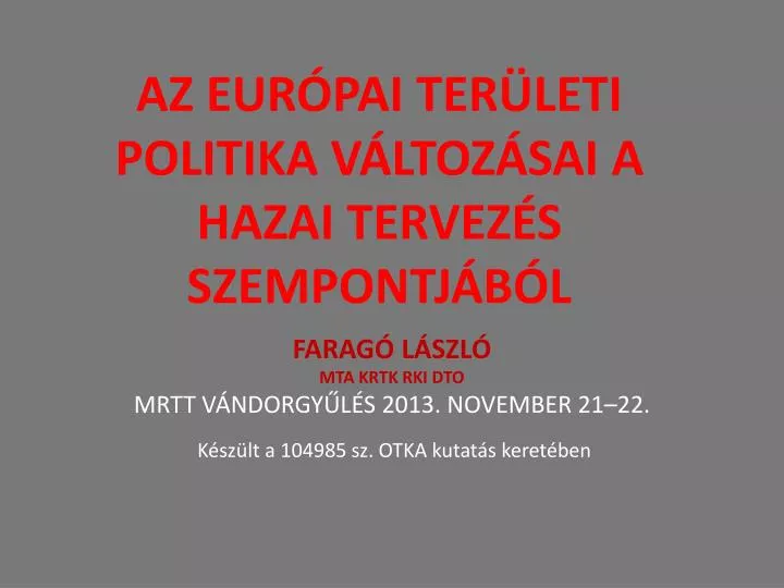 az eur pai ter leti politika v ltoz sai a hazai tervez s szempontj b l