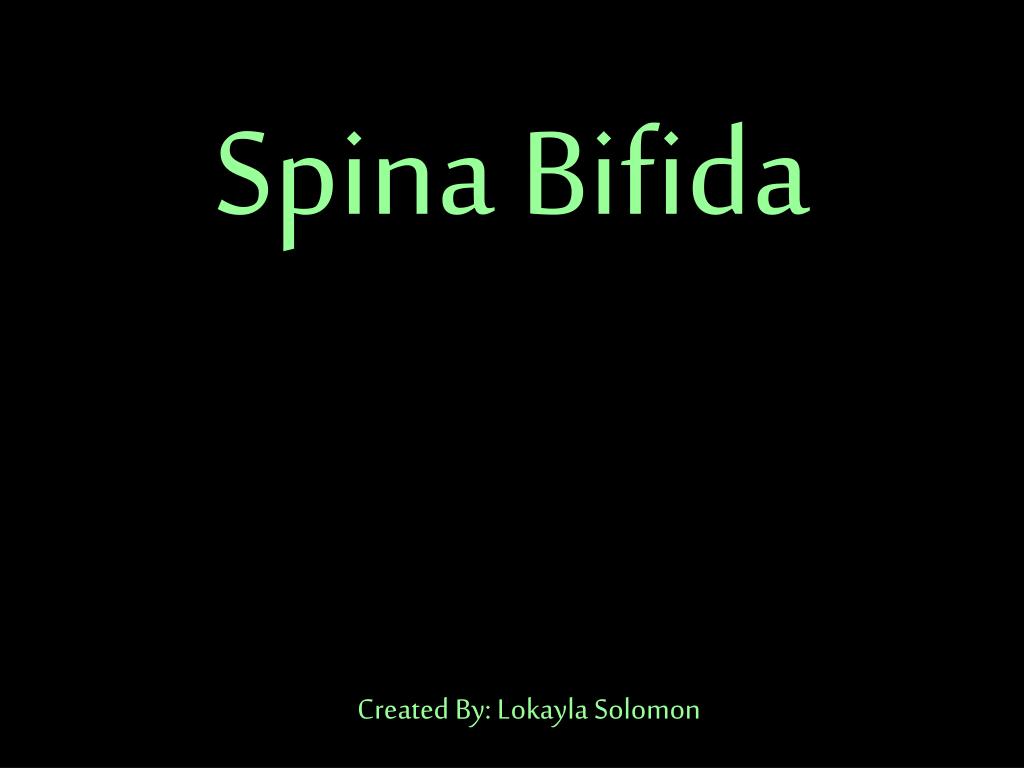 PPT - Spina Bifida PowerPoint Presentation, free download - ID:2225071