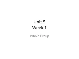Unit 5 Week 1