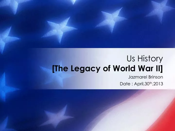 us history the legacy of world war ii