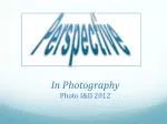 In Photography Photo I&amp;II 2012