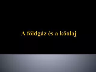 a f ldg z s a k olaj