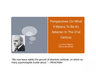 Perspectives On What It Means To Be An Adlerian In The 21st Century