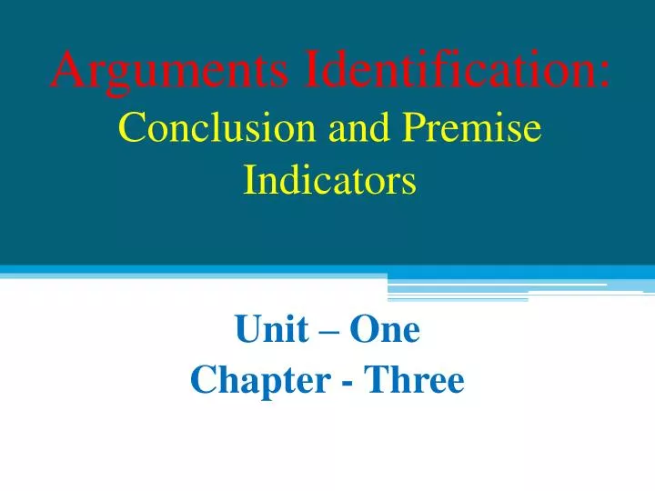 arguments identification conclusion and premise indicators