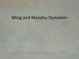 Ming and Manchu Dynasties
