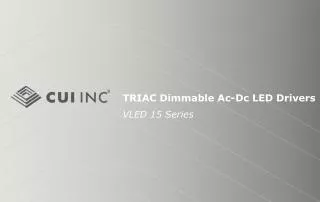 TRIAC Dimmable Ac-Dc LED Drivers VLED 15 Series