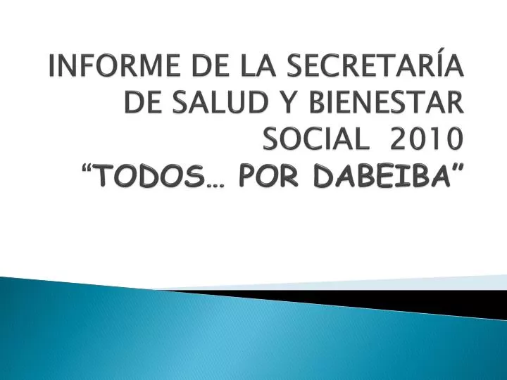informe de la secretar a de salud y bienestar social 2010 todos por dabeiba