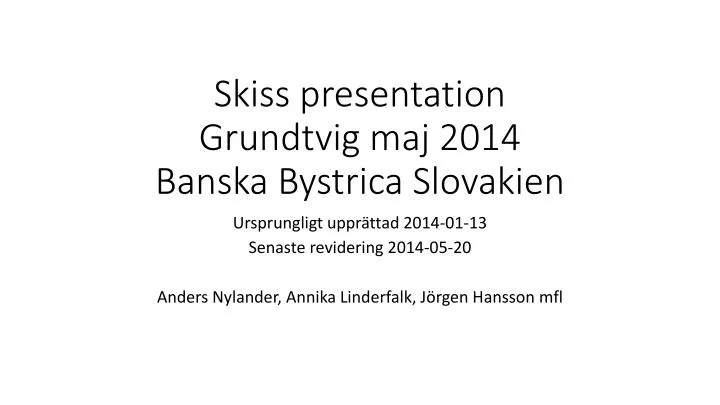 skiss presentation grundtvig maj 2014 banska bystrica slovakien
