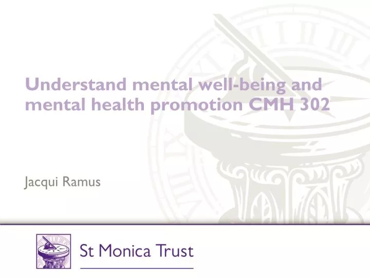 understand mental well being and mental health promotion cmh 302
