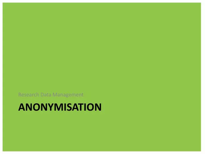 anonymisation