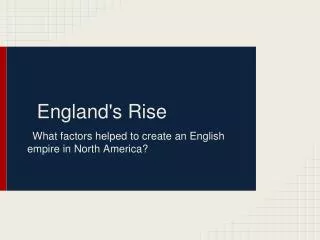 England's Rise