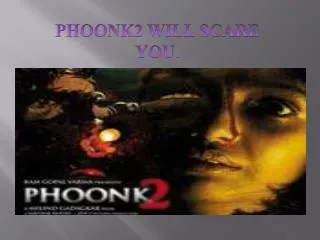 PHOONK2 WILL SCARE YOU.