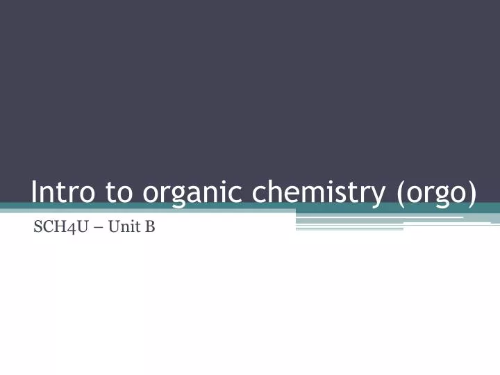 intro to organic chemistry orgo