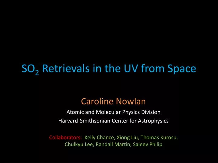 so 2 retrievals in the uv from space
