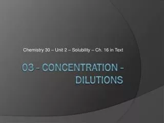 03 - Concentration - DILUTIONS