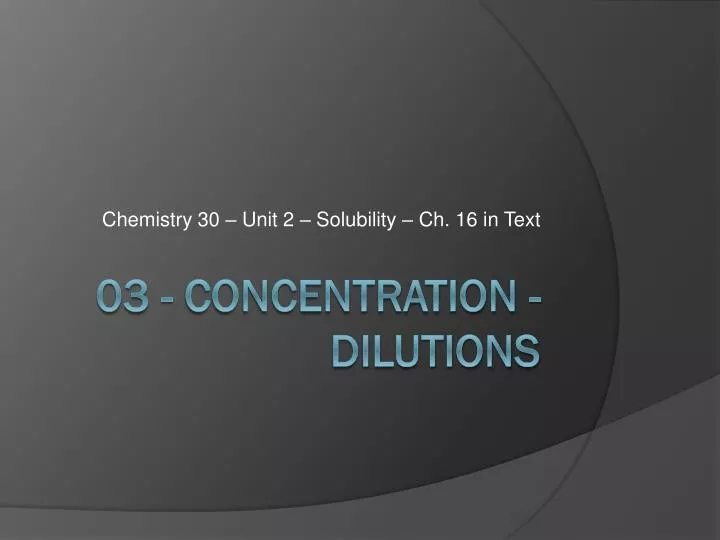 chemistry 30 unit 2 solubility ch 16 in text