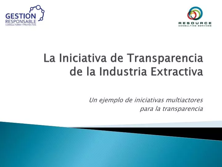 la iniciativa de transparencia de la industria extractiva