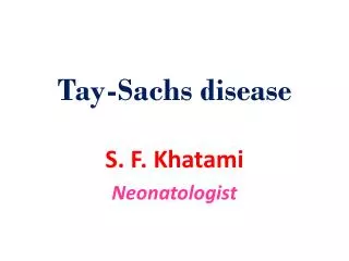 Tay -Sachs disease