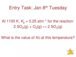 Entry Task: Jan 8 th Tuesday
